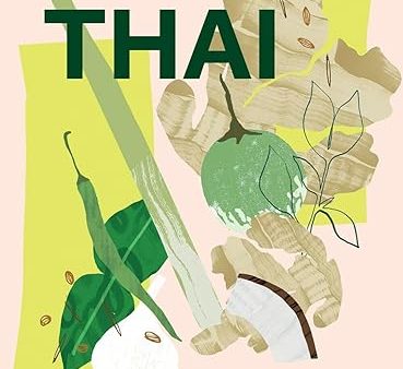 Thai Made Easy: Over 70 Simple Recipes For Discount