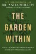 The Garden Within: Where the War with Your Emotions Ends and Your Most Powerful Life Begins Online now