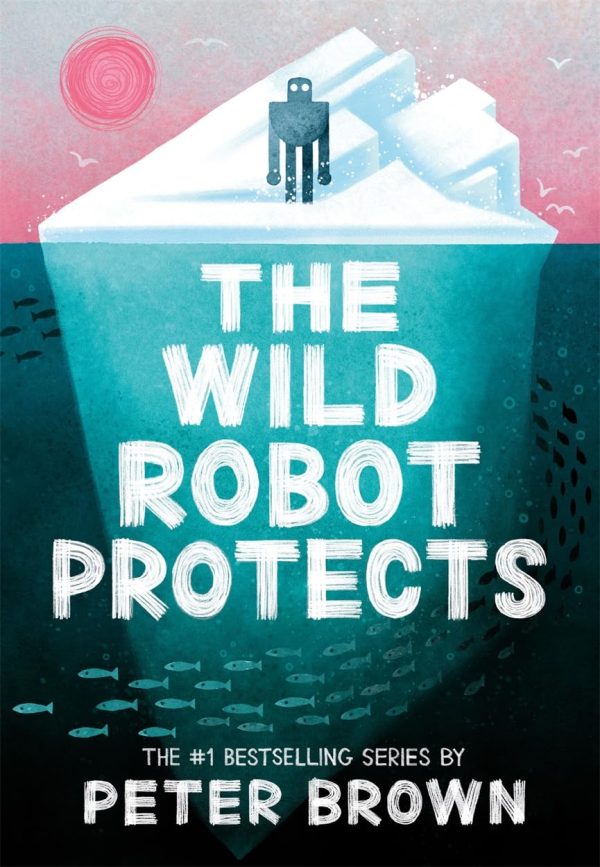 The Wild Robot #03: The Wild Robot Protects (UK) Online Hot Sale