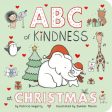 ABC of Kindness at Christmas (Kind Hearts) on Sale