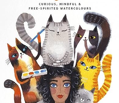 Painting Cats: Curious, Mindful & Free-Spirited Watercolors on Sale