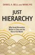 Just Hierarchy: Why Social Hierarchies Matter in China and the Rest of the World Cheap