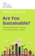 Are You Sustainable ?: Future-proofing your finances in the new economy of work (The Future of Work Series) Sale