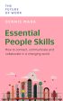 Essential People Skills : How to connect, communicate and collaborate in a changing world (The Future of Work Series) Fashion