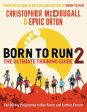 Born to Run 2: The Ultimate Training Guide For Cheap