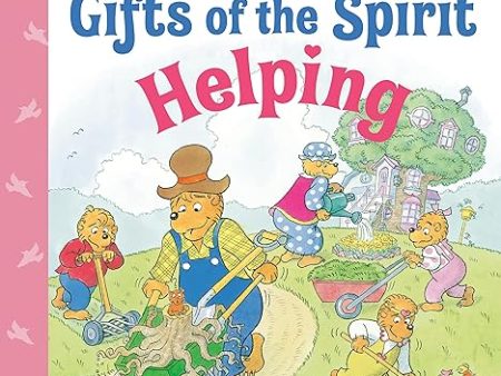 Helping (Berenstain Bears Gifts of the Spirit) For Discount