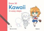 Draw 30: Kawaii: in easy steps Hot on Sale