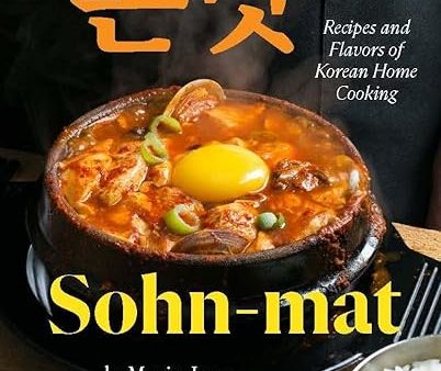 Sohn-mat: Recipes and Flavors of Korean Home Cooking Discount