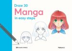 Draw 30: Manga: in easy steps Cheap