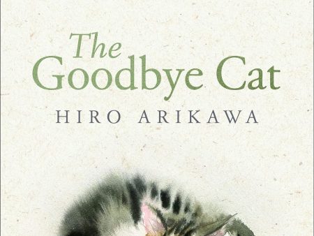 The Goodbye Cat (The Japanese Bestseller) For Sale