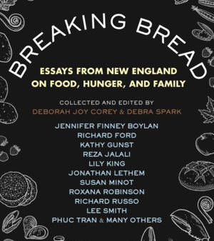 Breaking Bread: Essays from New England on Food, Hunger, and Family Discount