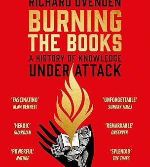 Burning the Books: A History of Knowledge Under Attack Fashion