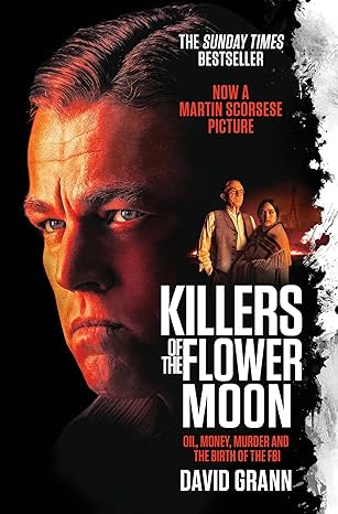 Killers of the Flower Moon: The Osage Murders and the Birth of FBI Sale